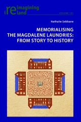 Memorialising the Magdalene Laundries - Nathalie Sebbane