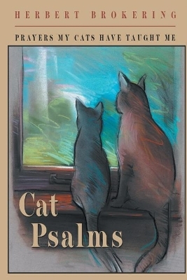 Cat Psalms - Herbert Brokering