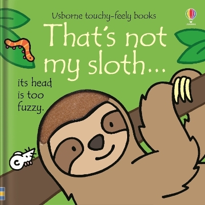 That's not my sloth. - Fiona Watt