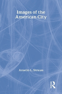 Images of the American City - 