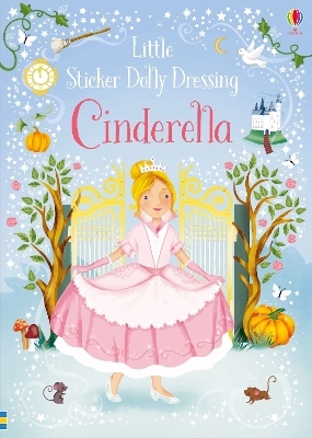 Little Sticker Dolly Dressing Fairytales Cinderella - Fiona Watt