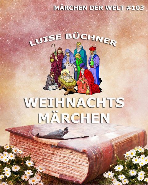 Weihnachtsm&auml;rchen - Luise B&uuml;chner