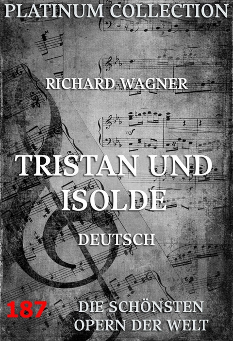 Tristan und Isolde - Richard Wagner