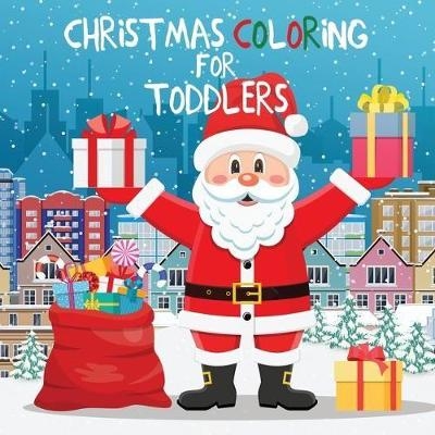 Christmas Coloring for Toddlers -  Young Dreamers Press