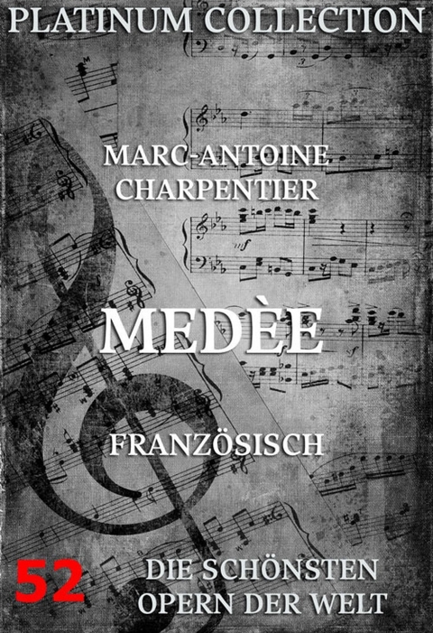 Med&eacute;e - Marc-Antoine Charpentier, Thomas Corneille