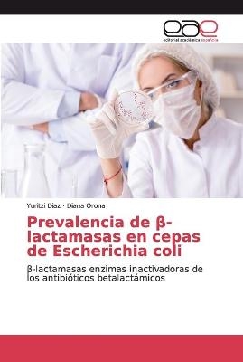 Prevalencia de β-lactamasas en cepas de Escherichia coli