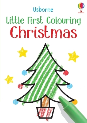 Little First Colouring Christmas - Kirsteen Robson, Kate Nolan