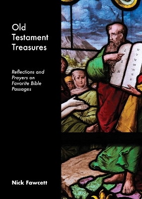 Old Testament Treasures - Nick Fawcett