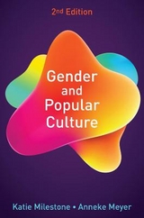 Gender and Popular Culture - Milestone, Katie; Meyer, Anneke