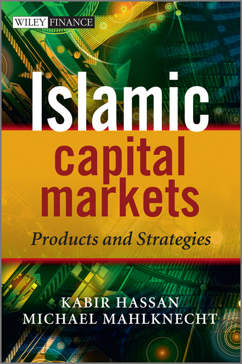 Islamic Capital Markets - Kabir Hassan, Michael Mahlknecht