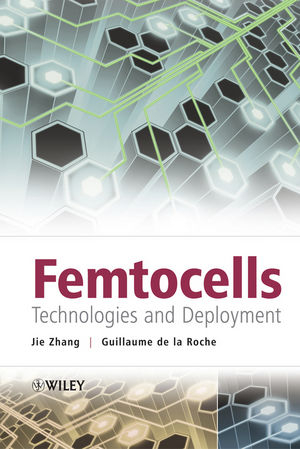 Femtocells - Jie Zhang, Guillaume de la Roche