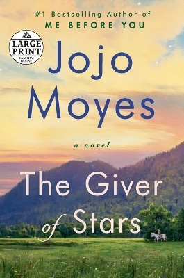 The Giver of Stars - Jojo Moyes