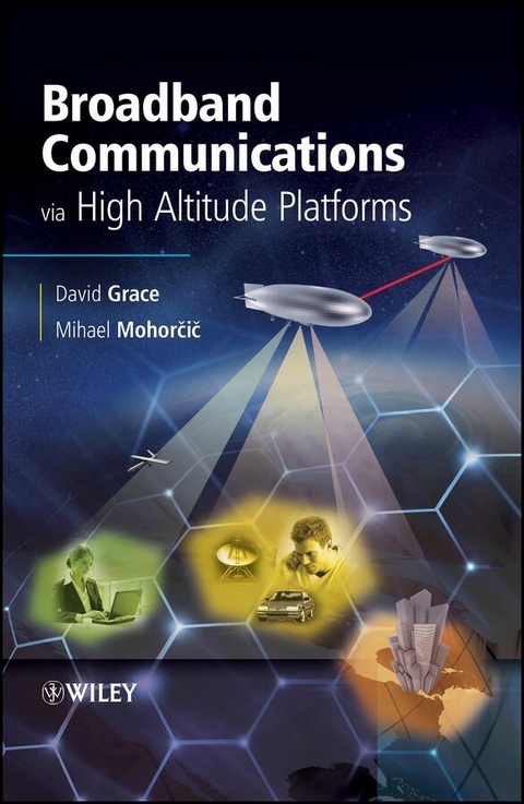 Broadband Communications via High Altitude Platforms - David Grace, Mihael Mohorcic