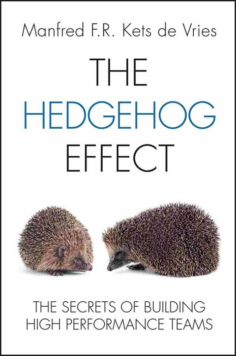 The Hedgehog Effect - Manfred F. R. Kets de Vries