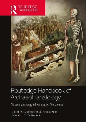 The Routledge Handbook of Archaeothanatology