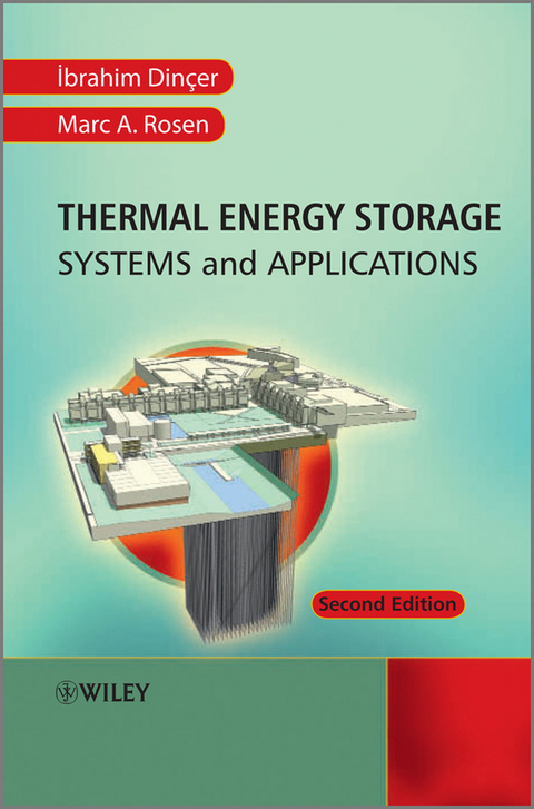 Thermal Energy Storage - Ibrahim Din&ccedil;er, Marc A. Rosen