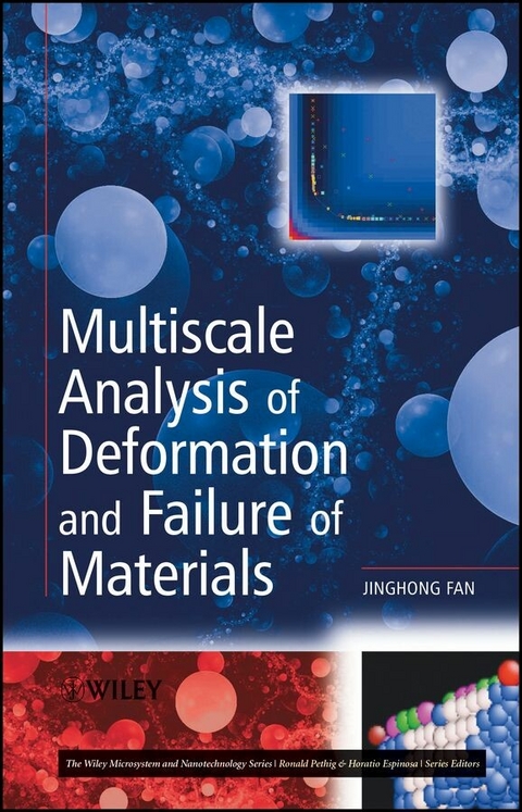 Multiscale Analysis of Deformation and Failure of Materials - Jinghong Fan