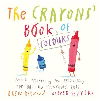 The Crayons&rsquo; Book of Colours - Drew Daywalt