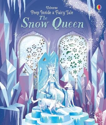 Peep Inside a Fairy Tale The Snow Queen - Anna Milbourne