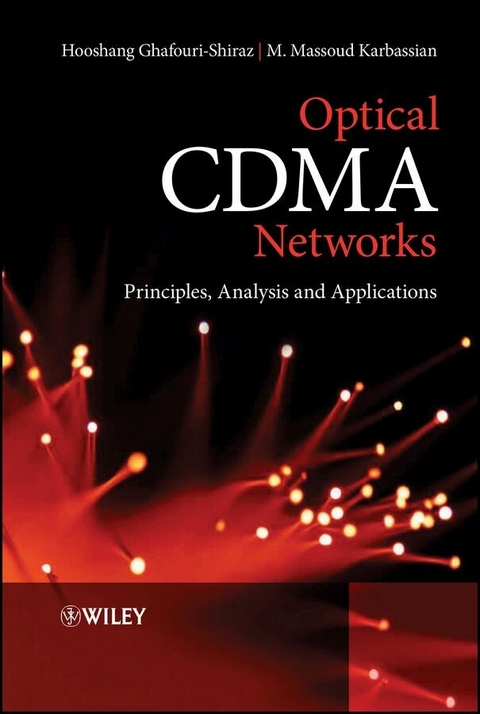 Optical CDMA Networks - Hooshang Ghafouri-Shiraz, M. Massoud Karbassian
