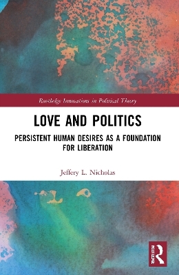 Love and Politics - Jeffery L. Nicholas
