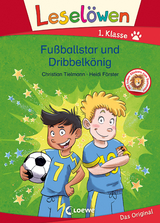 Lesel&ouml;wen 1. Klasse - Fu&szlig;ballstar und Dribbelk&ouml;nig - Christian Tielmann