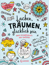 Lachen, tr&auml;umen, gl&uuml;cklich sein - Mathilde Paris