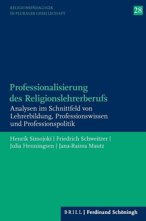Professionalisierung des Religionslehrerberufs - Henrik Simojoki, Friedrich Schweitzer, Julia Henningsen, Jana Raissa Mautz