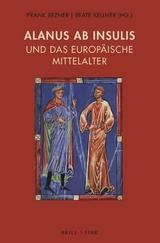 Alanus ab Insulis und das europ&auml;ische Mittelalter - 