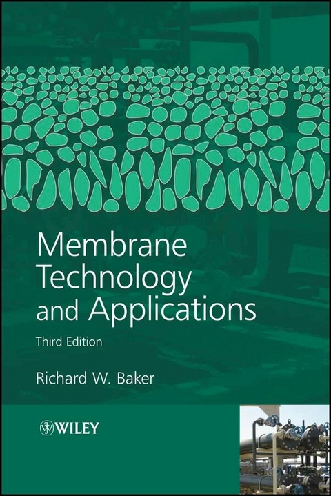 Membrane Technology and Applications - Richard W. Baker