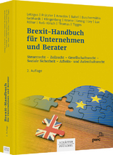 Brexit-Handbuch f&uuml;r Unternehmen und Berater - Christof K. Letzgus, Robert Pr&auml;tzler, Aleksandra Amedov, Carolin Babel, Ulrich Buscherm&ouml;hle, Ronald Gebhardt, Manuel Klingenberg, Dirk Krome, Tobias Karl Lessig, Christoph Ley, Michael Lux, Kai-Thorsten R&ouml;ller, Nadja Ro&szlig;-Kirsch, Ulrike Thomas, Stephanie Tigges