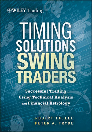 Timing Solutions for Swing Traders - Robert M. Lee, Peter Tryde