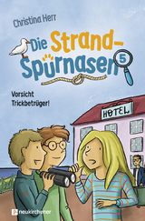 Die Strandspürnasen 5 - Vorsicht Trickbetrüger! - Christina Herr