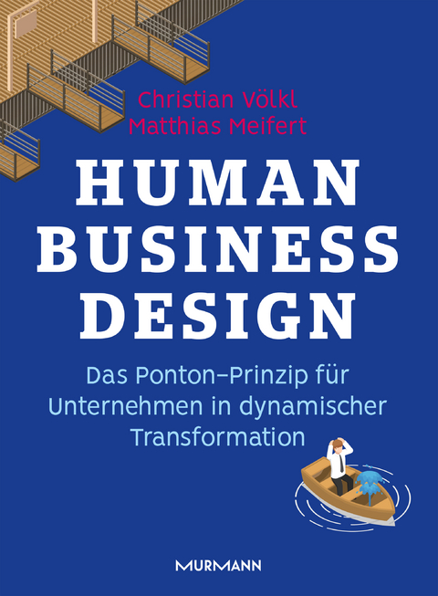 Human Business Design - Matthias Meifert, Christian V&ouml;lkl
