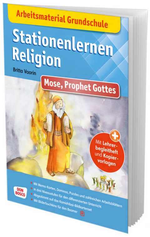 Arbeitsmaterial Grundschule. Stationenlernen Religion: Mose, Prophet Gottes - Britta Vaorin