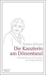 Die Kanzlerin am D&ouml;nerstand - Torsten K&ouml;rner