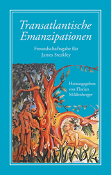 Transatlantische Emanzipationen - 