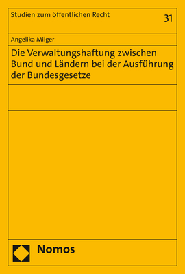 Die Verwaltungshaftung zwischen Bund und Ländern bei der Ausführung der Bundesgesetze