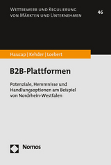 B2B-Plattformen - Justus Haucap, Christiane Kehder, Ina Loebert