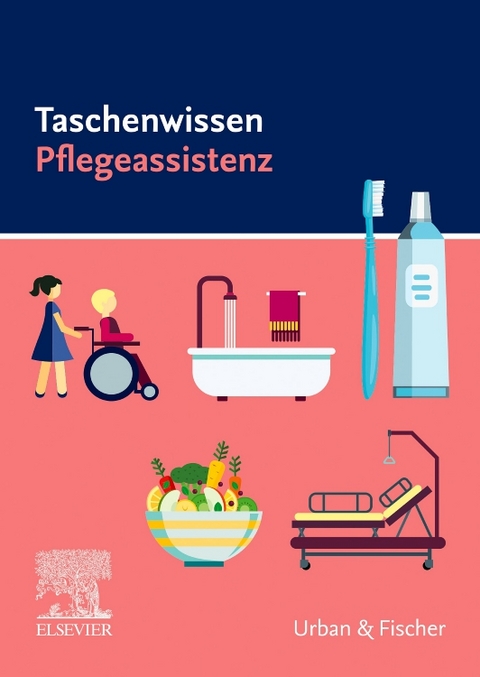 Taschenwissen Pflegeassistenz - 