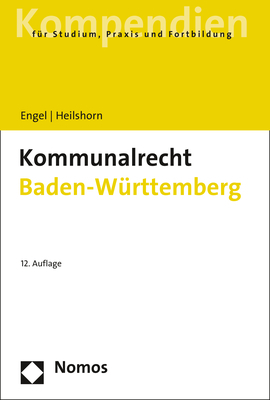 Kommunalrecht Baden-W&uuml;rttemberg - R&uuml;diger Engel, Torsten Heilshorn