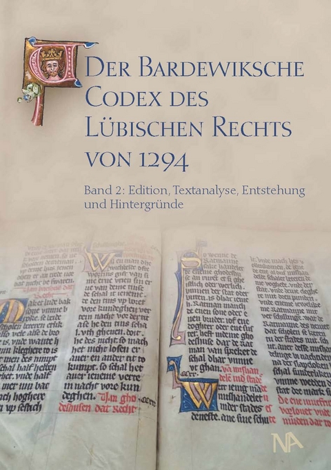 Der Bardewiksche Codex des L&uuml;bischen Rechts von 1294 - Jan Lokers