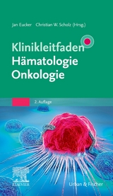 Klinikleitfaden Hämatologie Onkologie - 