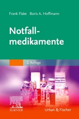 Notfallmedikamente - Frank Flake, Boris Alexander Hoffmann