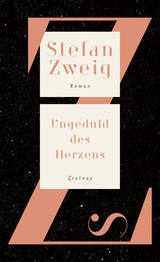 Ungeduld des Herzens - Stefan Zweig