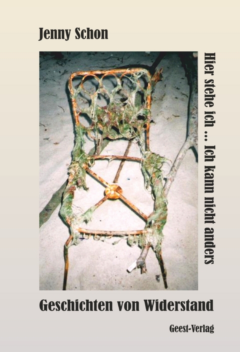 Hier stehe ich&hellip; Ich kann nicht anders - Jenny Schon