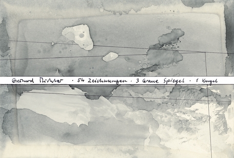 Gerhard Richter. 54 Zeichnungen &middot; 3 Graue Spiegel &middot; 1Kugel