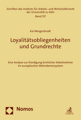 Loyalit&auml;tsobliegenheiten und Grundrechte - Kai Morgenbrodt