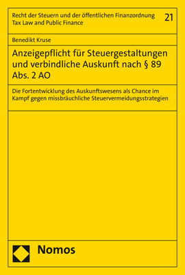 Anzeigepflicht f&uuml;r Steuergestaltungen und verbindliche Auskunft nach &sect; 89 Abs. 2 AO - Benedikt Kruse