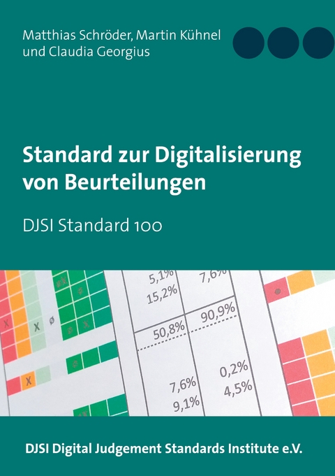 Standard zur Digitalisierung von Beurteilungen - Matthias Schröder, Martin Kühnel, Claudia Georgius